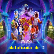 plataforma de 2 reais bet