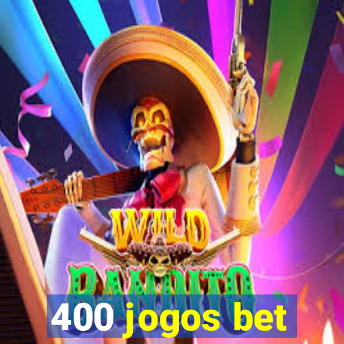 400 jogos bet