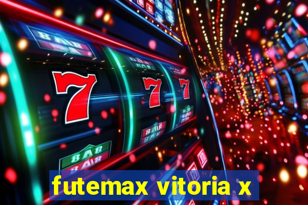 futemax vitoria x