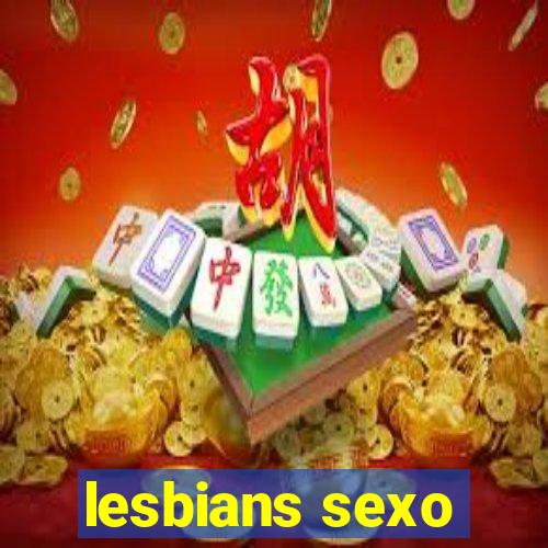 lesbians sexo