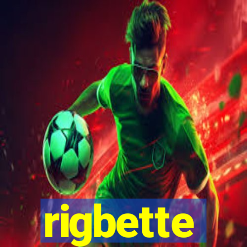 rigbette