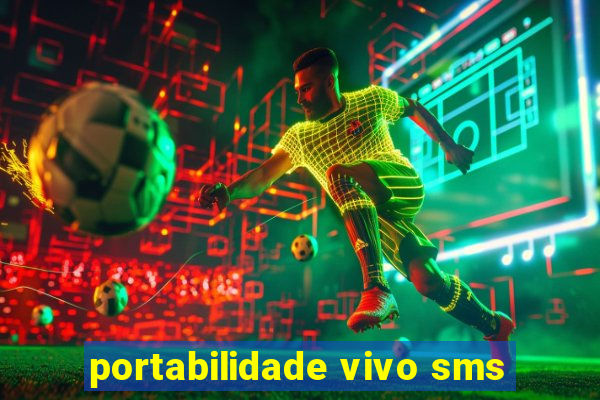 portabilidade vivo sms