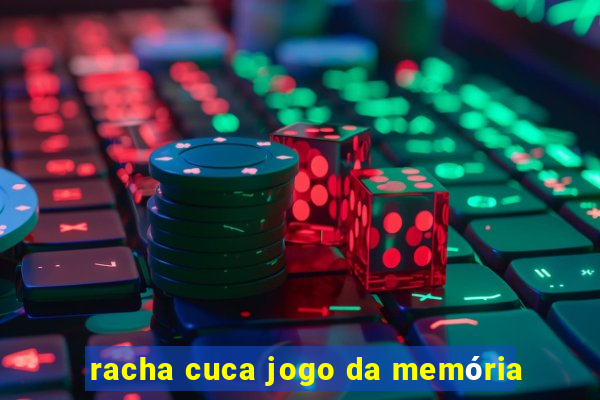 racha cuca jogo da memória