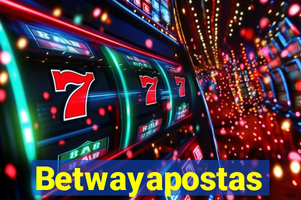 Betwayapostas