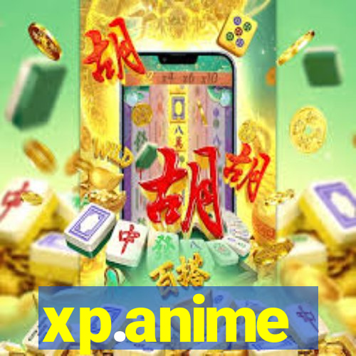 xp.anime