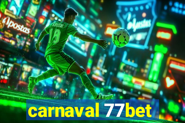 carnaval 77bet