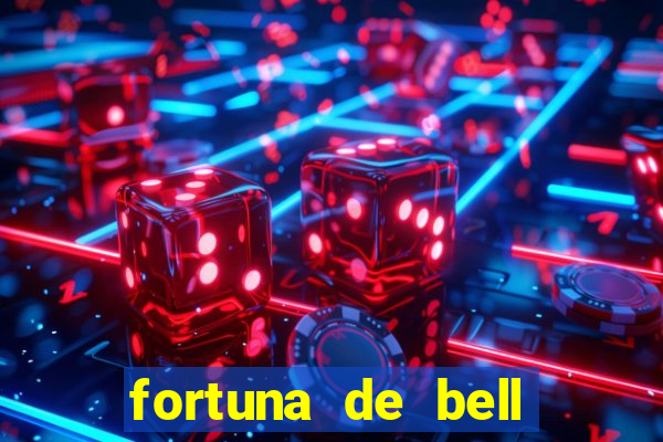 fortuna de bell marques 2024