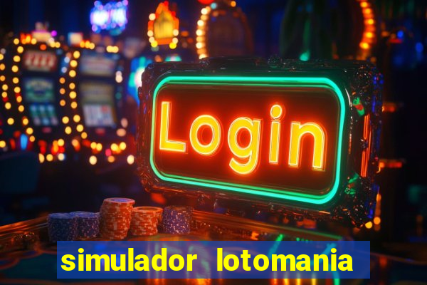 simulador lotomania - lotodicas