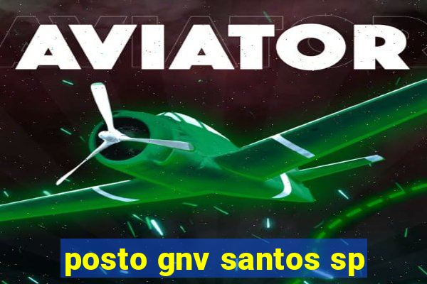 posto gnv santos sp