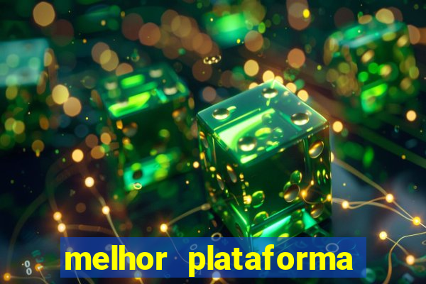 melhor plataforma para jogar fortune tiger