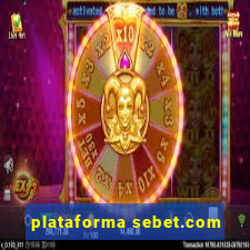 plataforma sebet.com