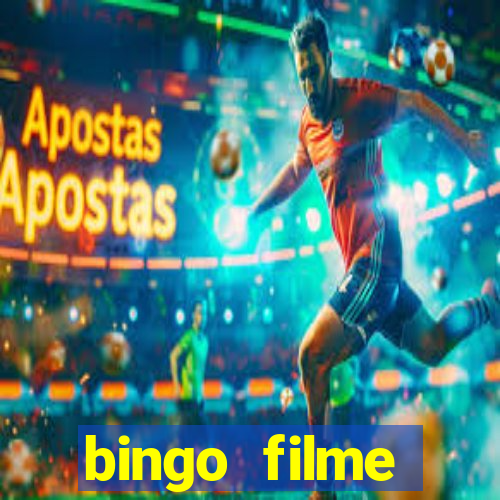 bingo filme completo dublado