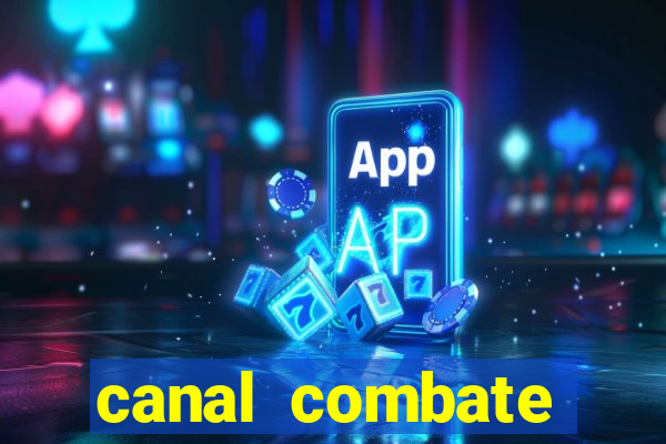 canal combate online ao vivo multicanais