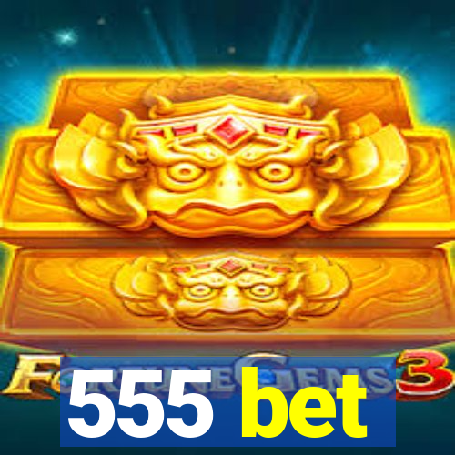 555 bet