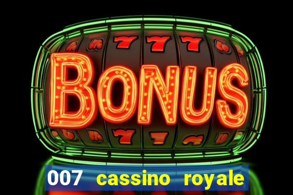 007 cassino royale download dublado avi