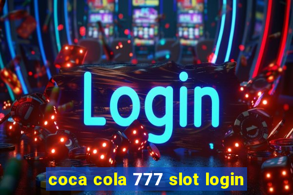 coca cola 777 slot login