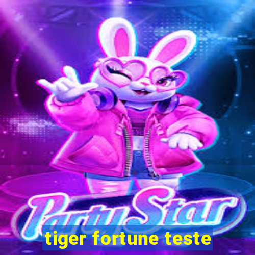 tiger fortune teste