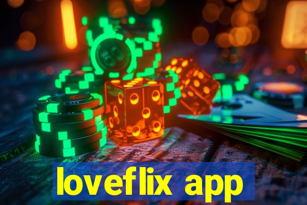 loveflix app