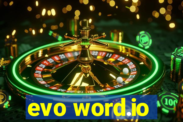 evo word.io