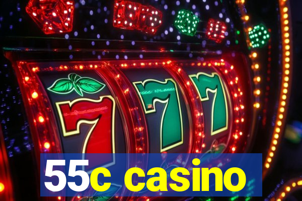 55c casino