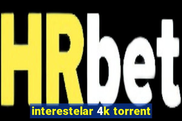 interestelar 4k torrent