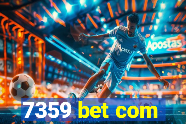 7359 bet com