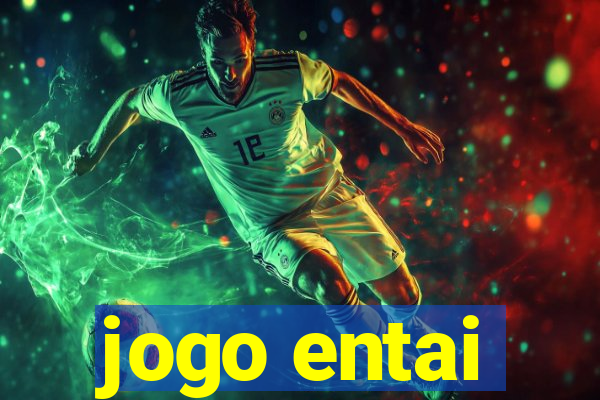 jogo entai