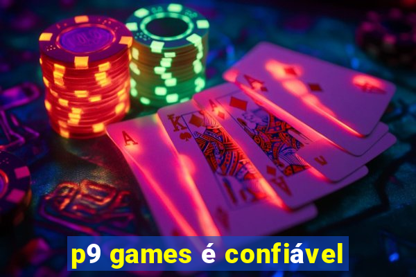 p9 games é confiável