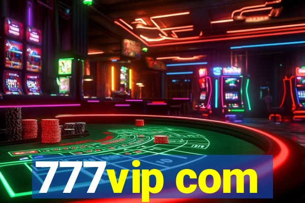 777vip com