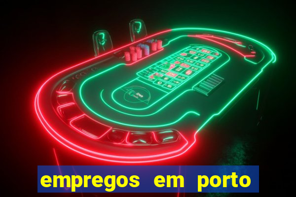 empregos em porto seguro bahia