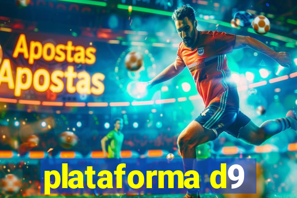 plataforma d9