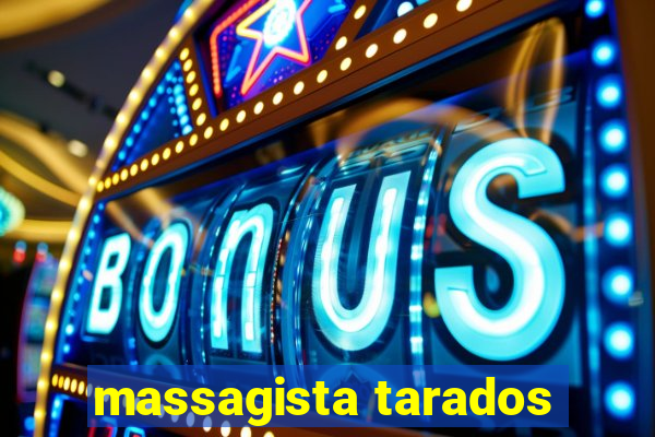 massagista tarados