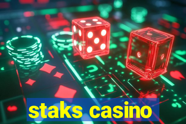 staks casino