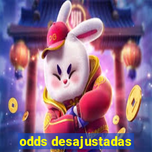 odds desajustadas