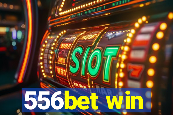 556bet win