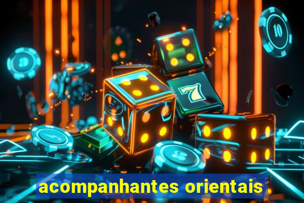 acompanhantes orientais