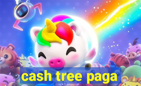 cash tree paga