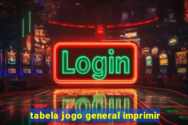 tabela jogo general imprimir