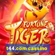 t44.com cassino