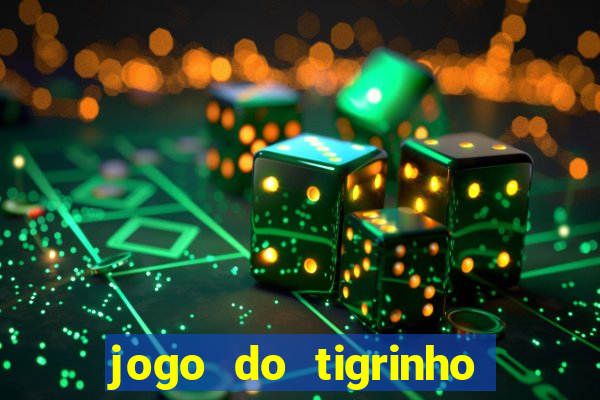 jogo do tigrinho na casa chinesa