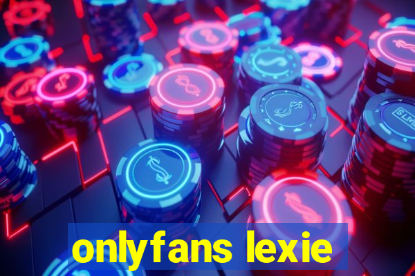 onlyfans lexie