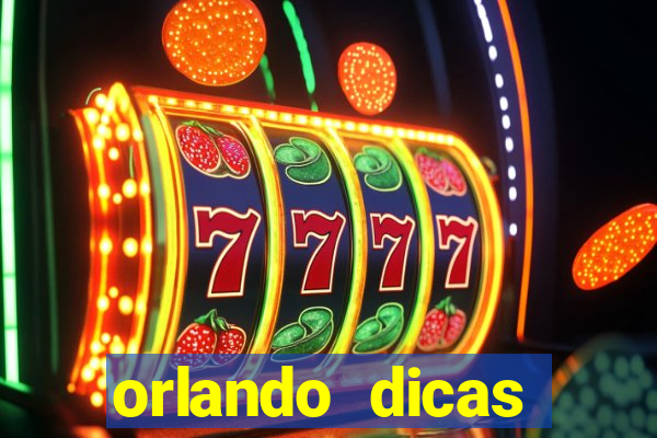 orlando dicas reclame aqui