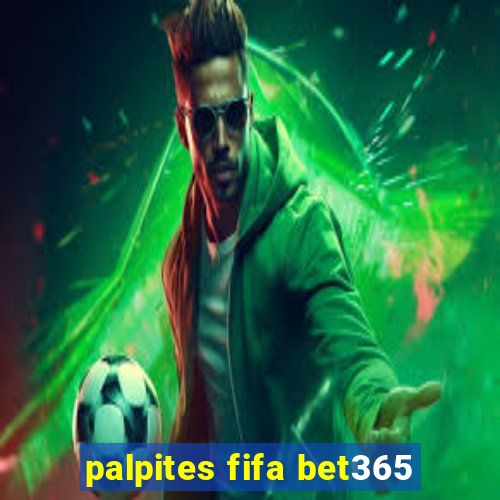 palpites fifa bet365