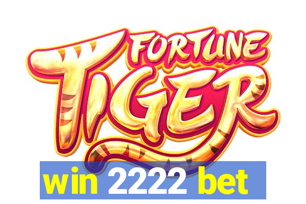 win 2222 bet