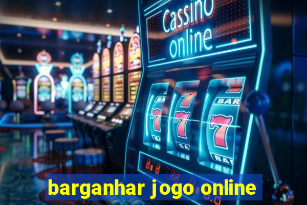 barganhar jogo online