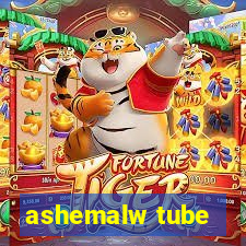 ashemalw tube