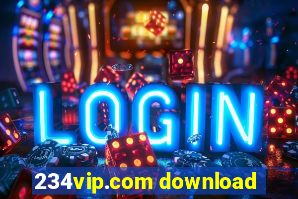 234vip.com download