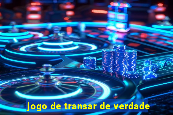 jogo de transar de verdade