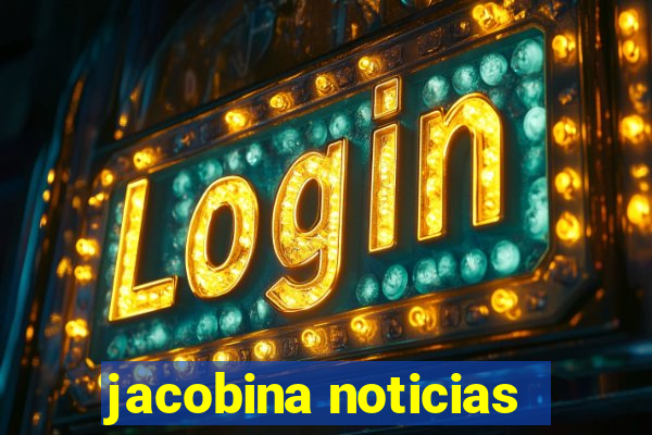 jacobina noticias