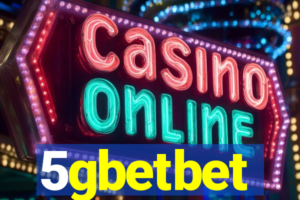 5gbetbet